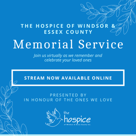 The Hospice of Windsor & Essex County Virtual Memorial Service